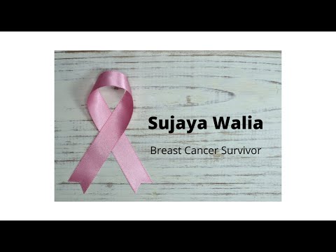  Sujaya Walia - Breast Cancer Survivor 